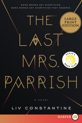 The Last Mrs. Parrish: A Reese's Book Club Pick - Constantine, LIV