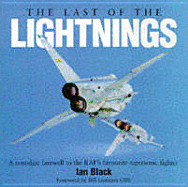 The Last of the Lightnings: A Nostalgic Farewell to the RAF's Favourite Supersonic Fighter