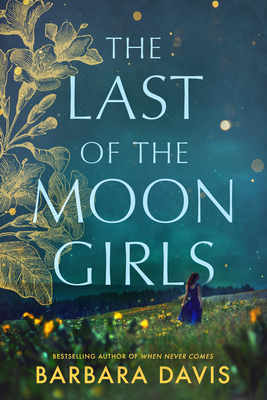 The Last of the Moon Girls - Davis, Barbara