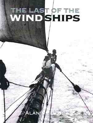 The Last of the Wind Ships - Villiers, Alan John