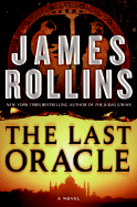 The Last Oracle: A SIGMA Force Novel - Rollins, James