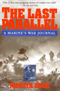 The Last Parallel: A Marine's War Journal