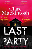 The Last Party: The twisty thriller and instant Sunday Times bestseller