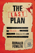 The Last Plan: Phase 1: Origins