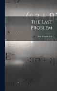 The Last Problem