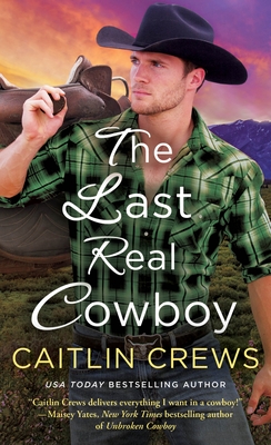 The Last Real Cowboy - Crews, Caitlin