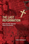 The Last Reformation: Back to the New Testament Model of Discipleship