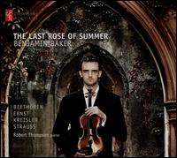 The Last Rose of Summer - Benjamin Baker (violin); Robert Thompson (piano)