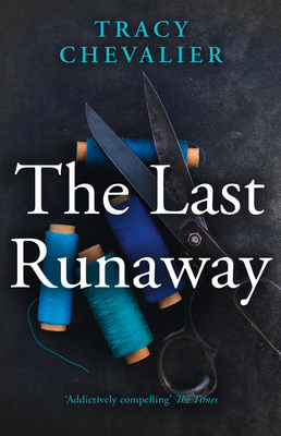 The Last Runaway - Chevalier, Tracy