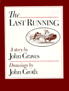 The Last Running: A Story