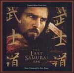 The Last Samurai [Original Motion Picture Soundtrack]
