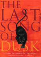 The Last Song of Dusk - Shanghvi, Siddharth Dhanvant