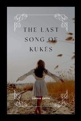 The Last Song of Kuks - Sophia, Oheta