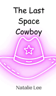 The Last Space Cowboy