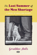 The Last Summer of the Men Shortage