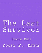 The Last Survivor: Plague Ship