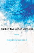 The Last Time We Saw Strangers