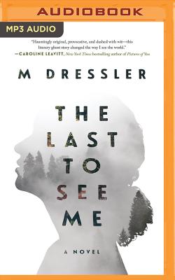 The Last to See Me - Dressler, M, and Ezzo, Lauren (Read by)