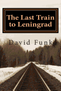The Last Train to Leningrad
