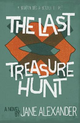 The Last Treasure Hunt - Alexander, Jane