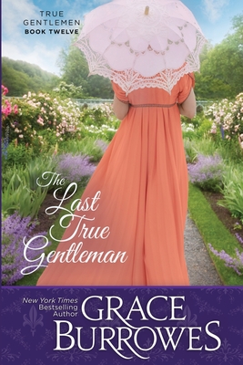 The Last True Gentleman - Burrowes, Grace