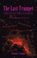 The Last Trumpet: Hope for the Tribulation Saints