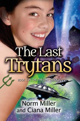 The Last Trytans - Miller, Ciana, and Miller, Norm