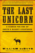 The Last Unicorn: A Search for One of Earth's Rarest Creatures