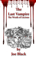 The Last Vampire: The Wrath of Lucious