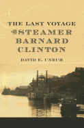 The Last Voyage of the Steamer Barnard Clinton