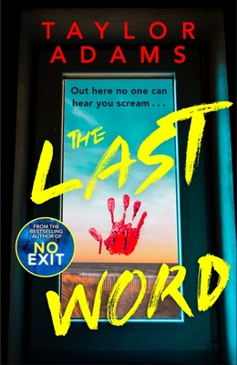 The Last Word: an utterly addictive and spine-chilling suspense thriller from the TikTok bestseller - Adams, Taylor