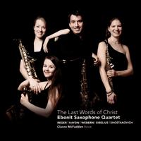 The Last Words of Christ - Claron McFadden (vocals); Ebonit Saxophone Quartet