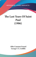 The Last Years Of Saint Paul (1906)