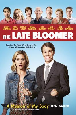 The Late Bloomer: A Memoir of My Body - Baker, Ken