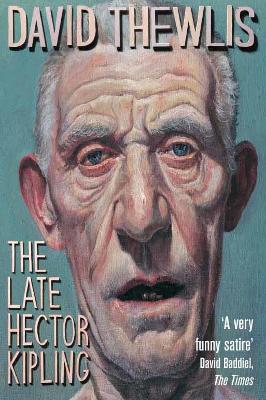 The Late Hector Kipling - Thewlis, David