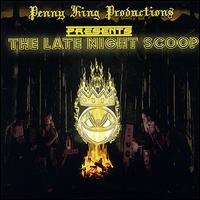 The Late Night Scoop - Penny King Productions