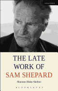 The Late Work of Sam Shepard