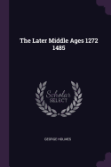 The Later Middle Ages 1272 1485