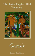 The Latin-English Bible - Volume I: Genesis