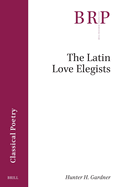 The Latin Love Elegists