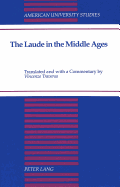 The Laude in the Middle Ages: Translated and with a Commentary by Vincenzo Traversa