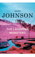 The Laughing Monsters - Johnson, Denis