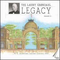 The Launy Grndahl Legacy, Vol. 3 - Else Brems (mezzo-soprano); Mogens Wieth; Danish Radio Chorus (choir, chorus); Danish Radio Symphony Orchestra;...