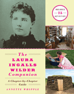The Laura Ingalls Wilder Companion: A Chapter-By-Chapter Guide