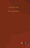 The Laurel Bush