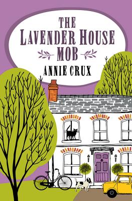 The Lavender House Mob - Crux, Annie