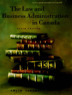 The law and business administration in Canada - Smyth, J E