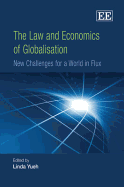 The Law and Economics of Globalisation: New Challenges for a World in Flux