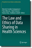 The Law and Ethics of Data Sharing in Health Sciences