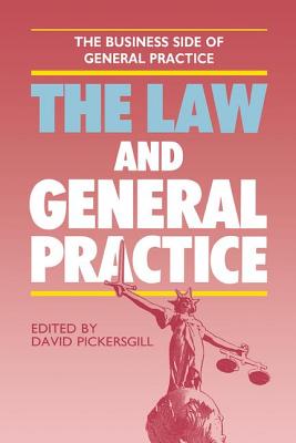 The Law and General Practice - Silverman, Jonathan, and Kurtz, Suzanne, and Van Dalen, Jan